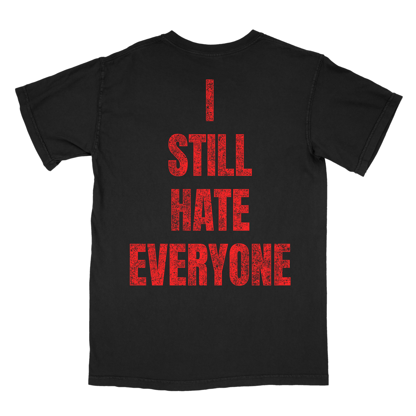 I Still Hate Red T-Shirt